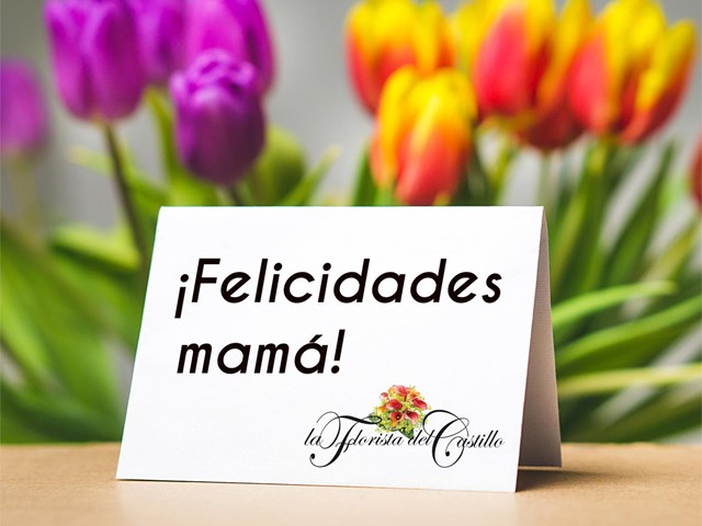 ¡Felicidades mamá!